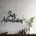 Load image into Gallery viewer, Our Adventures Metal Wall Art
