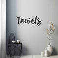 Load image into Gallery viewer, Metal Wall Decor With Towels Lettering
