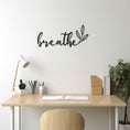 Load image into Gallery viewer, Breathe Metal Wall Decor
