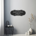 Load image into Gallery viewer, Employees Only Inscribed Metal Wall Decor
