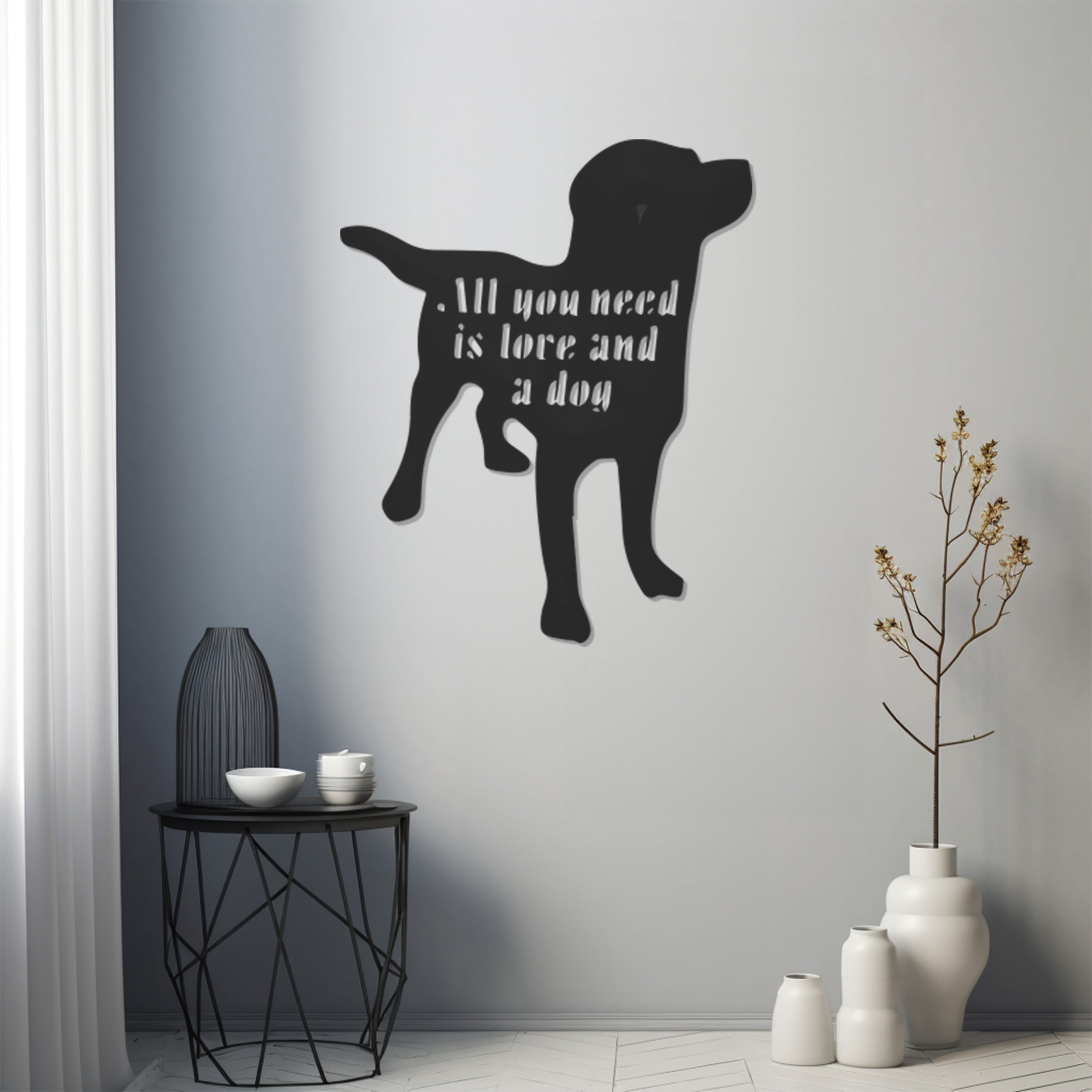 Emtal Wall Decor With Silhouette Of A Dog With The Inscription All You Need Is Lore And A Dog