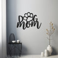 Load image into Gallery viewer, Paw Dog Mom Lettering Metal Wall Decor
