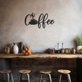 Load image into Gallery viewer, Metal Wall Decor With Coffe Writing, Wall Decor, Metal Wall art
