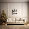 Load image into Gallery viewer, Let It Snow Elegant Metal Wall Art for Holiday Decor, Cozy Spaces - Chic Winter Decoration
