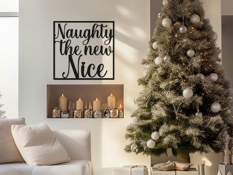 Naughty the New Nice Wall, Wall Decor, Metal Wall art