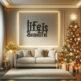 Load image into Gallery viewer, Life is Beautiful Metal Wall Art,Inspirational Quote
