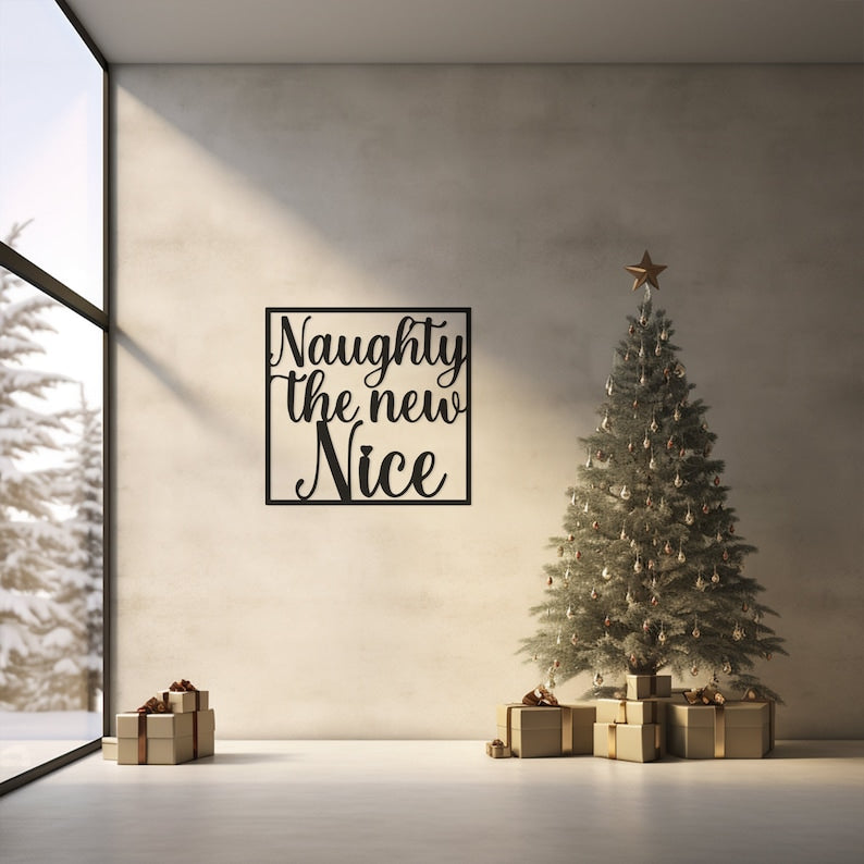 Naughty the New Nice, Christmas Metal Wall Art - Holiday Quote Decor